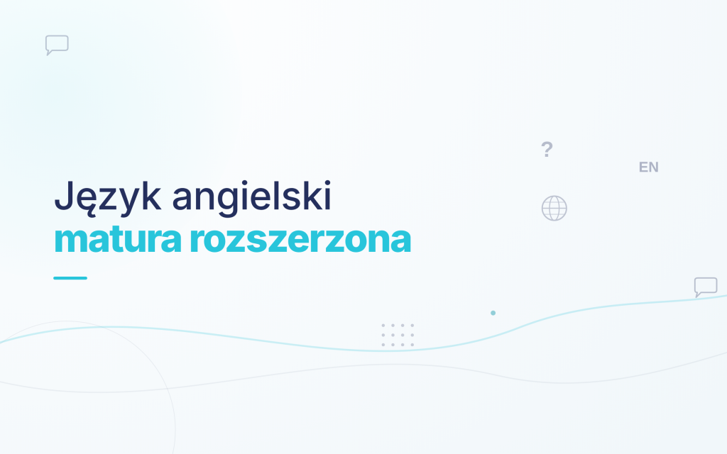 Korepetycje – Przygotowanie do Matury Rozszerzonej z Języka Angielskiego