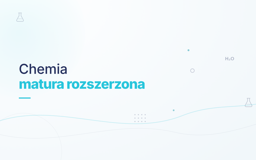 Korepetycje – Przygotowanie do Matury Rozszerzonej z Chemii