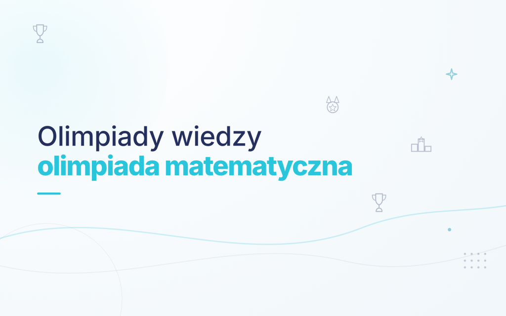 Korepetycje – Przygotowanie do Olimpiady Matematycznej