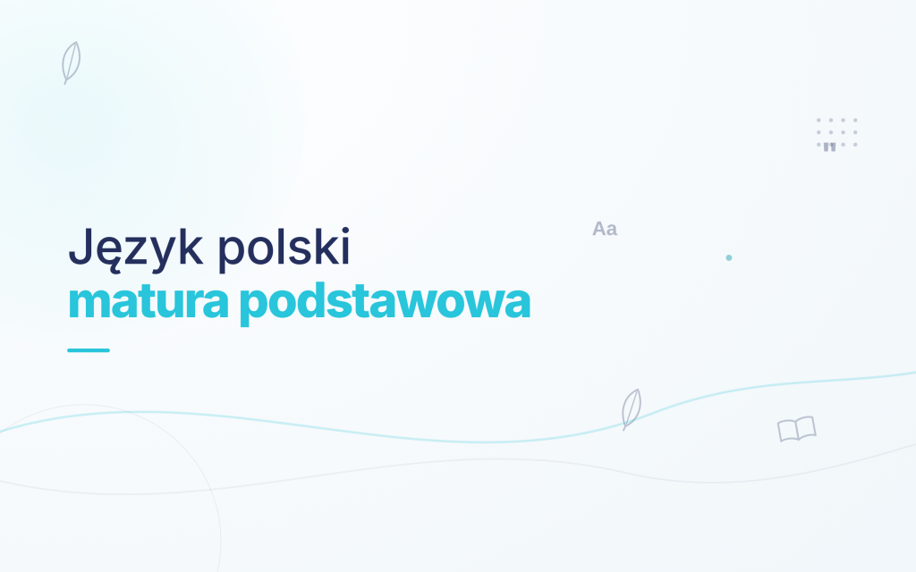 Korepetycje – Przygotowanie do Matury Podstawowej z Języka Polskiego