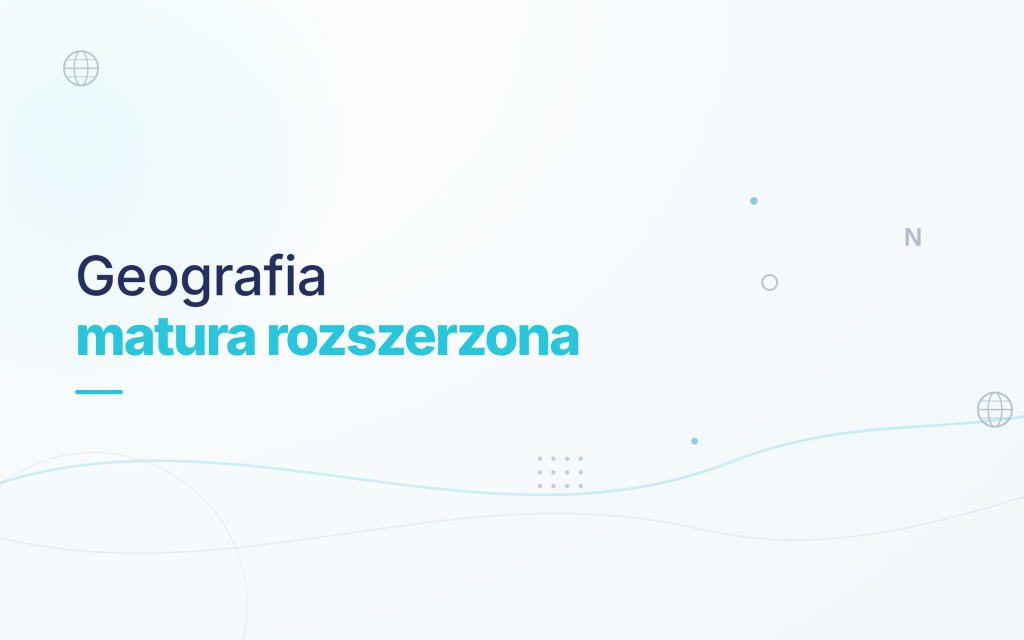 Korepetycje – Przygotowanie do Matury Rozszerzonej z Geografii